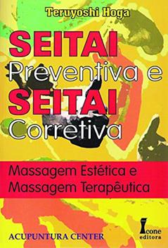 Seitai Preventiva, Seitai Corretiva, do autor Teruyoshi Hoga