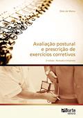 Ler Avaliação postural e prescrição de exercícios corretivos, do autor Oslei de Matos