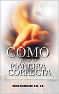 Ler Como Orar da Maneira Correta, do autor Chris Oyakhilome