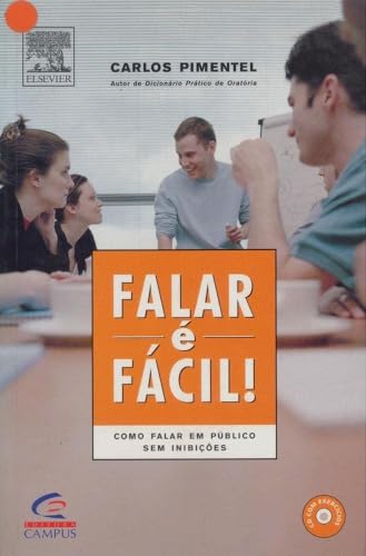 Ler Falar É Fácil! - Como Falar Corretamente Sem Inibições - Com Áudio CD, do autor CARLOS BARBOSA PIMENTEL Ler Falar É Fácil! - Como Falar Corretamente Sem Inibições - Com Áudio CD, do autor CARLOS BARBOSA PIMENTEL