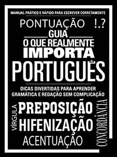 Guia o que realmente importa - Português: Manual prático e rápido para escrever corretamente, do autor On Line Editora