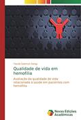 Ler Qualidade de vida em hemofilia: Avaliação da qualidade de vida relacionada à saúde em pacientes com hemofilia, do autor Tassila Salomon Sangy
