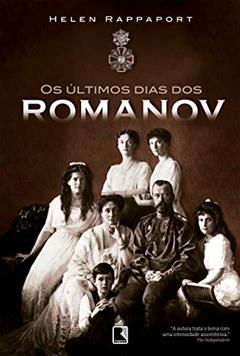 Os últimos dias dos Romanov, do autor Helen Rappaport