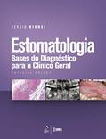 Ler Estomatologia - Bases do Diagnóstico para o Clínico Geral, do autor Sergio KIGNEL Ler Estomatologia - Bases do Diagnóstico para o Clínico Geral, do autor Sergio KIGNEL