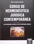 Ler Curso de Hermenêutica Jurídica Contemporânea: Do Positivismo Clássico ao Pós-Positivismo Jurídico, do autor Rafael Lazzarotto Simioni