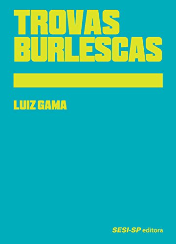 Ler Trovas burlescas (Clássicos), do autor Luiz Gama