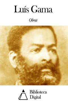 Obras de Luís Gama, do autor Luís Gama
