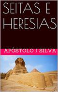 Ler SEITAS E HERESIAS: SEITAS E HERESIAS VOL. I, do autor JOSÉ SILVA Ler SEITAS E HERESIAS: SEITAS E HERESIAS VOL. I, do autor JOSÉ SILVA
