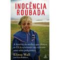 Ler Inocência Roubada. A Historia da Mulher que Chocou os EUA Revelando Sua Vida em Uma Seita Poligâmica, do autor Vários Autores Ler Inocência Roubada. A Historia da Mulher que Chocou os EUA Revelando Sua Vida em Uma Seita Poligâmica, do autor Vários Autores