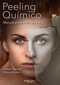Ler Peeling Quimico Manual Pratico do Dia a Dia Peelings, do autor Denise Steiner; felipe Ribeiro