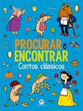 Ler Contos clássicos - Procurar e encontrar, do autor Ciranda Cultural