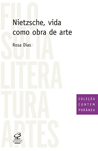 Ler Nietzsche, vida como obra de arte, do autor Rosa Dias