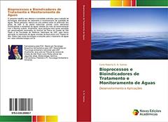 Bioprocessos e Bioindicadores de Tratamento e Monitoramento de Águas: Desenvolvimento e Aplicações, do autor Carla Roberta S. N. Santos