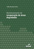Ler Monitoramento de recuperação de áreas degradadas (Série Universitária), do autor Fabio Rossano Dario Ler Monitoramento de recuperação de áreas degradadas (Série Universitária), do autor Fabio Rossano Dario