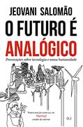 Ler Futuro e Analogico, O, do autor Jeovan Salomao