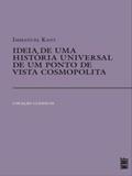 Ler Ideia de uma história universal de um ponto de vista cosmopolita, do autor Immanuel Kant