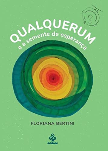 Ler Qualquerum e a semente de esperança, do autor Floriana Bertini