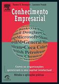 Ler Conhecimento Empresarial. Como as Organizações Gerenciam o Seu Capital Intelectual, do autor Davenport, Thomas H.^Prusak, Laurence Ler Conhecimento Empresarial. Como as Organizações Gerenciam o Seu Capital Intelectual, do autor Davenport, Thomas H.^Prusak, Laurence