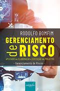 Ler Gerenciamento de Risco Aplicado na Elaboração e Execução de Projetos, do autor Rodolfo Bomfim Ler Gerenciamento de Risco Aplicado na Elaboração e Execução de Projetos, do autor Rodolfo Bomfim