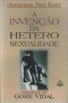 Invenção Da Heterosexualidade, do autor Jonathan Ned Katz