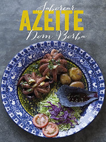 Ler Saborear Azeite Dom Borba, do autor Tiago Kalisvaart