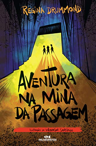 Ler Aventura na Mina da Passagem, do autor Rosana Rios