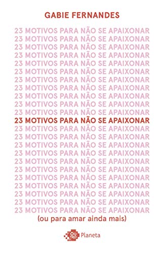 Ler 23 motivos para não se apaixonar, do autor Gabie Fernandes Ler 23 motivos para não se apaixonar, do autor Gabie Fernandes