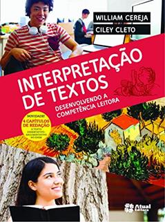 Interpretação de textos - Volume único, do autor Ciley Cleto; William Roberto Cereja; Thereza Analia Cochar Magalhães