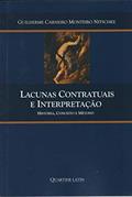 Ler Lacunas Contratuais e Interpretação, do autor Guilherme Carneiro Monteiro Nitschke