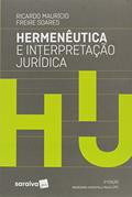Ler Hermenêutica e Interpretação Jurídica, do autor Ricardo Mauricio Freire Soares Ler Hermenêutica e Interpretação Jurídica, do autor Ricardo Mauricio Freire Soares