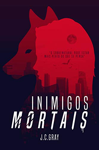 Ler Inimigos Mortais, do autor J.C. Gray