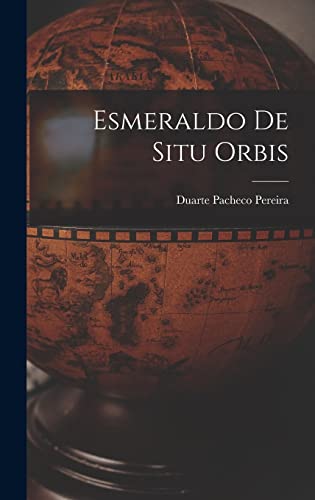 Ler Esmeraldo De Situ Orbis, do autor Duarte Pacheco Pereira