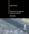 Ler Por que sois tão medrosos? Ainda não tendes fé?: Statio Orbis, do autor Papa Francisco Ler Por que sois tão medrosos? Ainda não tendes fé?: Statio Orbis, do autor Papa Francisco