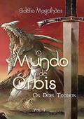 Ler O Mundo De Órbis, do autor Sidélio Magalhães