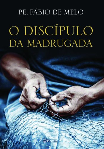 Ler O discípulo da madrugada, do autor Fabio De Melo Ler O discípulo da madrugada, do autor Fabio De Melo