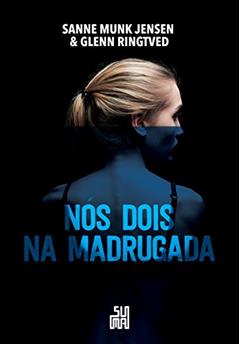 Nós dois na madrugada, do autor Sanne Munk Jensen; Glenn Ringtved