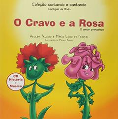 O Cravo e a Rosa. O Amor Prevalece, do autor Hellen Palácio; Mário Lúcio