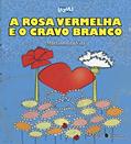Ler A Rosa Vermelha e o Cravo Branco, do autor Martinho da Vila