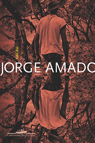 Ler Cacau, do autor Jorge Amado Ler Cacau, do autor Jorge Amado