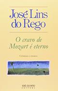 Ler O CRAVO DE MOZART É ETERNO, do autor José Lins do Rego