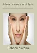Ler Adeus Cravos e Espinhas, do autor Robson Oliveira