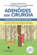 Ler Adenóides Sem Cirurgia, do autor Rita Sousa Tavares; Sasha Yakovleva