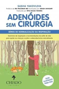 Adenóides Sem Cirurgia, do autor Rita Sousa Tavares; Sasha Yakovleva