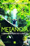 Ler Metanoia: a Transformação do Coração, do autor Rubens Camargo Siqueira Ler Metanoia: a Transformação do Coração, do autor Rubens Camargo Siqueira