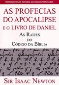 Ler As Profecias do Apocalipse e o Livro de Daniel, do autor Sir Isaac Newton Ler As Profecias do Apocalipse e o Livro de Daniel, do autor Sir Isaac Newton