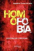 Ler Homofobia: Identificar e prevenir, do autor Jaqueline Gomes de Jesus