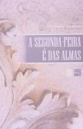 Ler A segunda-feira é das almas, do autor Monique Augras