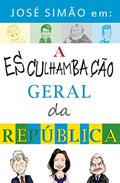 Ler José Simão em: a esculhambação geral da República, do autor José Simão Ler José Simão em: a esculhambação geral da República, do autor José Simão