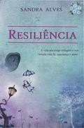 Ler Resiliência, do autor Sandra Alves