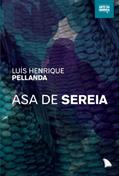 Ler Asa de sereia, do autor Luís Henrique Pellanda Ler Asa de sereia, do autor Luís Henrique Pellanda